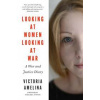 Looking at Women, Looking at War - Victoria Amelina, HarperCollins Publishers