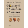 Dejiny Slovenska a Slovákov (6.vydanie) - Milan S. Ďurica