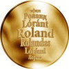 Česká jména - Roland - velká zlatá medaile 1 Oz