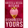Dishonestly Yours - Krista Ritchie, Becca Ritchie