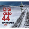 Dítě číslo 44 - 2 CD - Tom Rob Smith