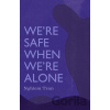 We're Safe When We're Alone - Tran Nghiem