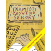 Trampoty člověka Sekory Grafický román – gamebook - Šalamounová Barbara