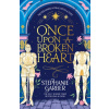 Once Upon a Broken Heart