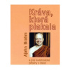 Kráva, která plakala a jiné buddhistické příběhy o štěstí - Ajahn Brahm