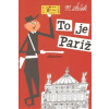 To je Paríž - slovenský - Miroslav Šašek