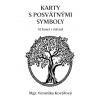 Karty s posvátnými symboly (52 karet + návod) - Veronika Kovářová