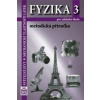 Fyzika 3 pro základní školy Metodická příručka