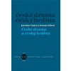 České drama a český hrdina (Jaroslav Vostrý, Zuzana Sílová)