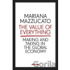 The Value of Everything - Mariana Mazzucato
