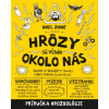 Hrozby sú všade okolo nás Hrozbológia 1