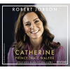 Catherine: princezna z Walesu (audiokniha) - Robert Jobson