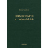 Homeopatie v moderní době Slávka Kubátová