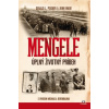 MENGELE - Úplný životný príbeh - Gerald L. Polsner, John Ware
