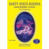 Karty Svatá rodina aneb řešíme vztahy (k - Blechová Zdenka