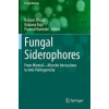 Fungal Siderophores - Kalyani Dhusia
