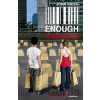 Enough : Breaking Free from the World of More - John Naish