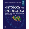 Histology and Cell Biology: An Introduction to Pathology, 6th Edition