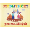 Modlitbičky pre maličkých - Veronika Macháliková, Martin Machálik
