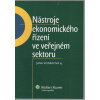 Nástroje ekonomického řízení ve veřejném sektoru (Jana Vodáková a kolektív )