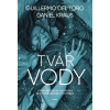 Tvář vody - Guillermo Del Torro, Daniel Kraus
