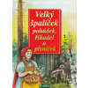 Velký špalíček pohádek, říkadel a písniček - Dagmar Košková