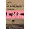 Impérium - Ryszard Kapuściński