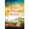 Kubánska dcéra - Lane Soraya M.