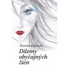 Dilemy obyčajných žien - Zuzana Janovská