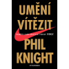 Umění vítězit - Phil Knight