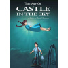 The Art of Castle in the Sky - Hayao Miyazaki