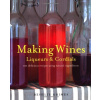 Making Wines, Liqueurs and Cordials