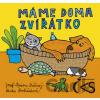 Máme doma zvířátko - Josef Pepson Snětivý, Lenka Procházková