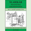 Šlabikár Finančnej Gramotnosti - Ján Zbojek