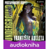 Underground: Revoluce - František Kotleta