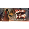 Shields of Loyalty