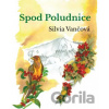Spod Poludnice - Silvia Vančová