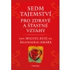 Sedm tajemství pro zdravé a šťastné vztahy - don Miguel Ruiz Jr.