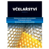 Včelařství svazek IV Včelí pastva a její zdroje Včelí produkty Medovina a nápoje z medu - Kolektiv autorů