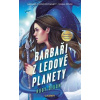 Barbaři z ledové planety - Ruby Dixon