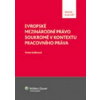 Evropské mezinárodní právo soukromé v kontextu pracovního práva - Tereza Kadlecová