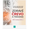 Zdravé črevo a trávenie Fakty od renomovaného gastroenterológa vrs. mýty od doktora Googla