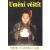 Umění věštit vidění ve sklenici vody