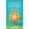 E-kniha Ako sa rodí šťastie - Max Lucado