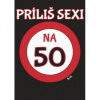 Príliš sexi na 50 L