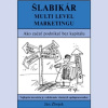 Šlabikár Multi Level Marketingu - Ján Zbojek