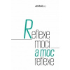 Reflexe moci a moc reflexe - Musil Jan