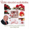 Velká vánoční audiokniha - Vyprávění o vánočních zvycích.. / MP3 [CD]