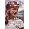 The Education Of An Idealist - Samantha Power, William Collins