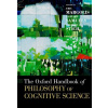 Oxford Handbook of Philosophy of Cognitive Science